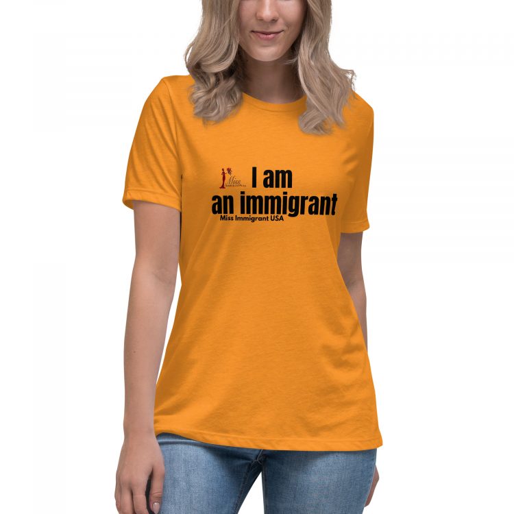 Women's Relaxed T-Shirt I am an immigrant - Image 2